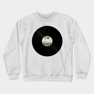 I love vinyl - Vintage Crewneck Sweatshirt